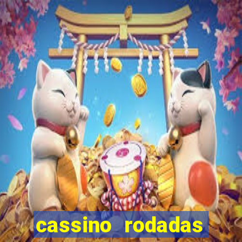 cassino rodadas gratis sem deposito